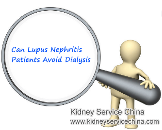 Can Lupus Nephritis Patients Avoid Dialysis